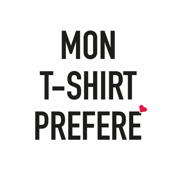 MON T-SHIRT PREFERE – Image 4